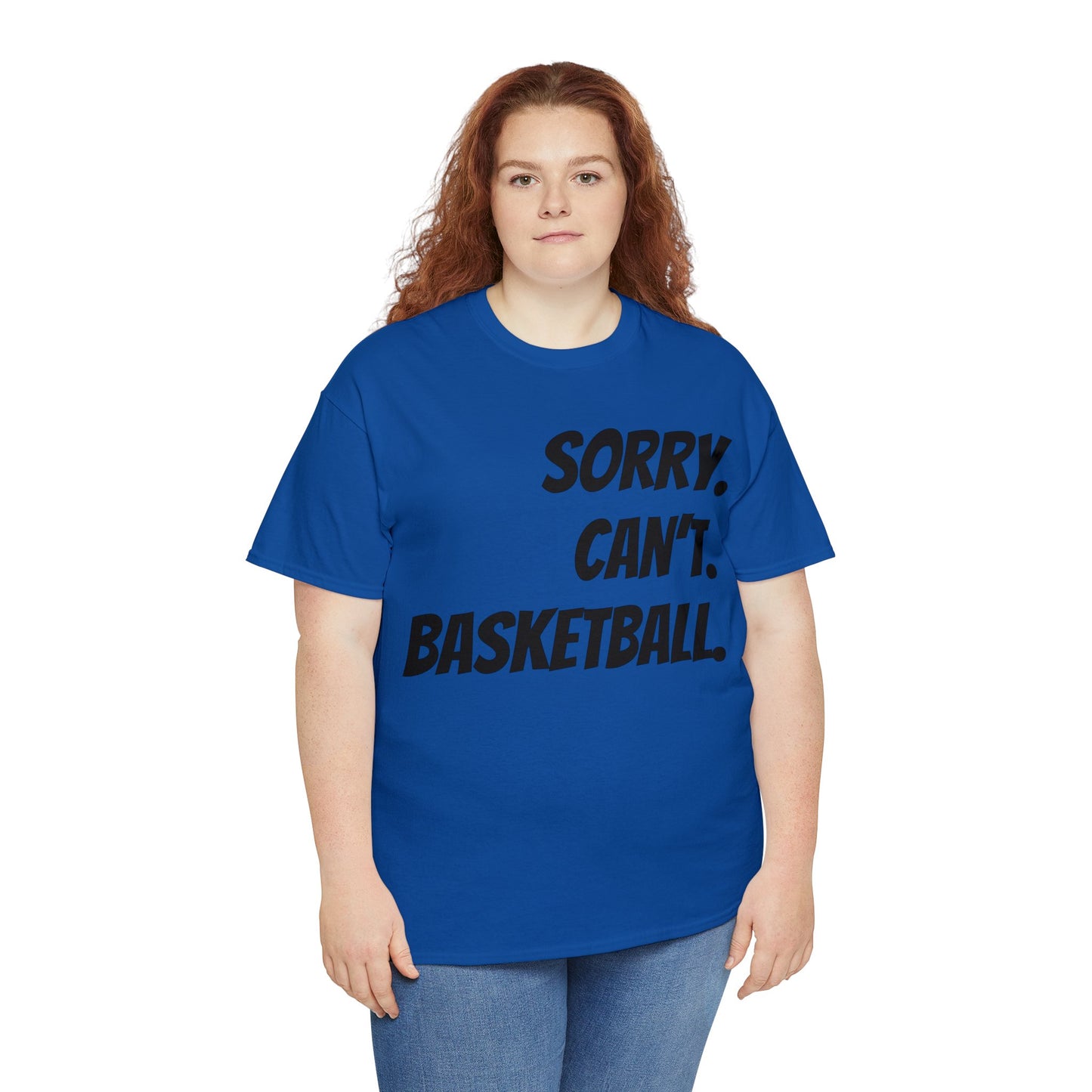 Sorry. Can't. Basketball.