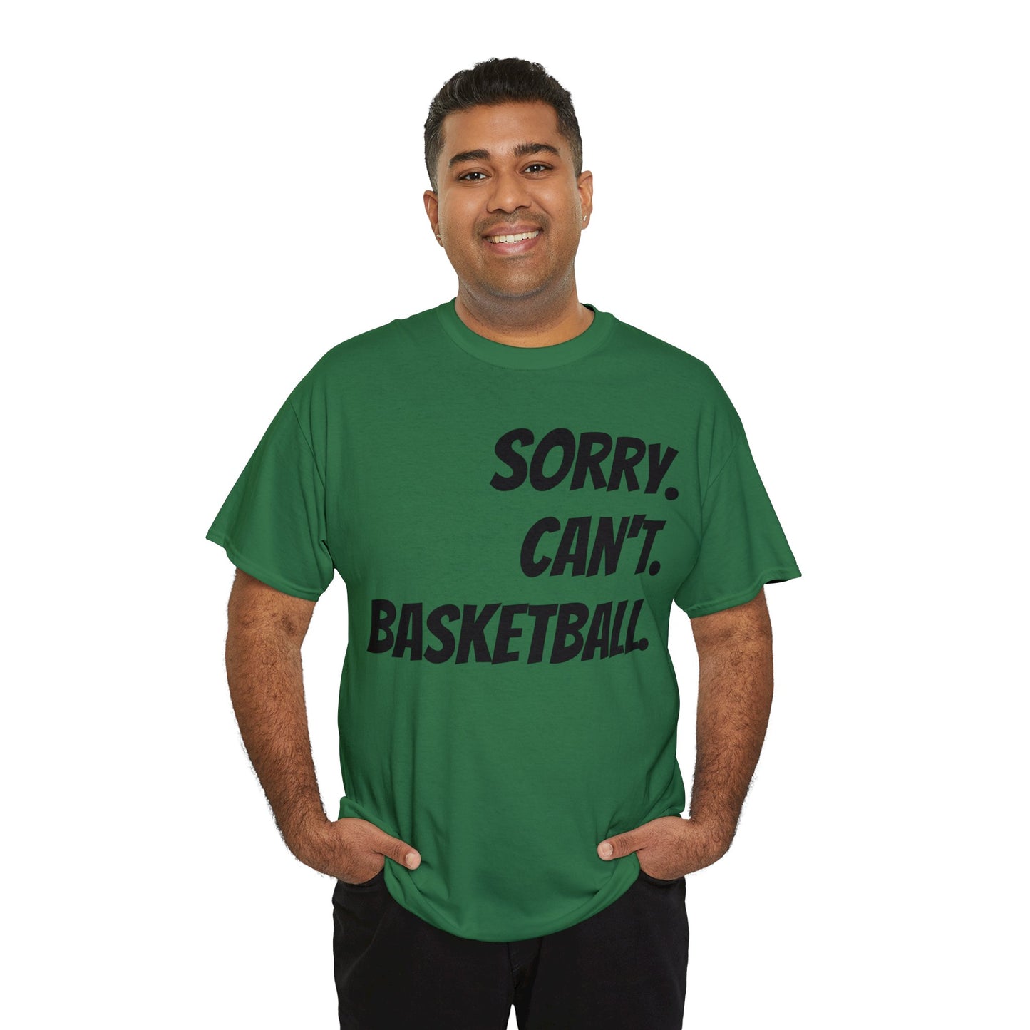 Sorry. Can't. Basketball.